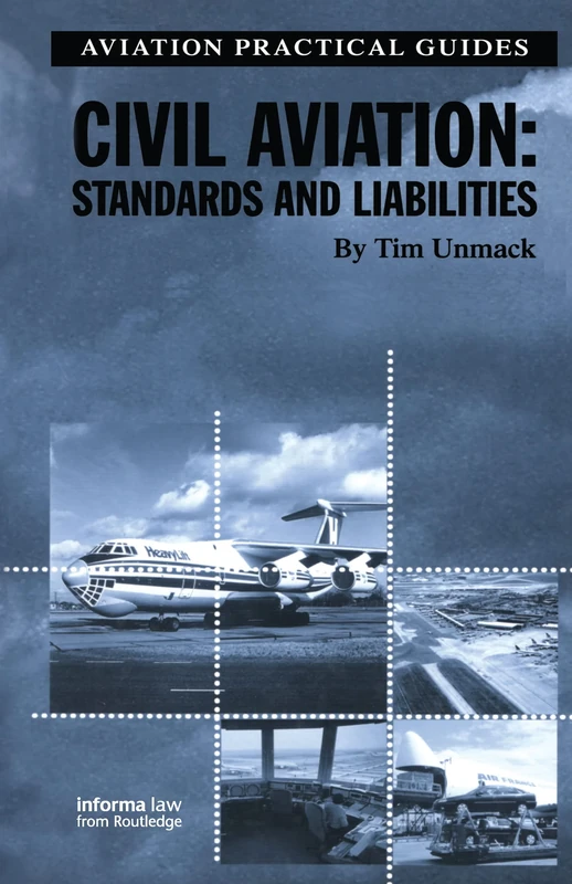 Civil Aviation: Standards and Liabilities (Aviation Practical Guides)