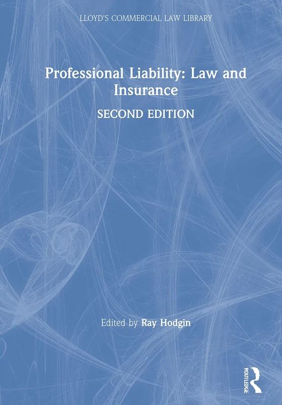 Professional Liability: Law and Insurance (Lloyd's Commercial Law Library)