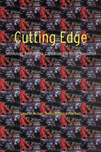 Cutting Edge: Technology, Information, Capitalism and Social Revolution