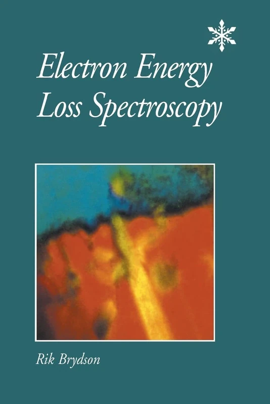 Electron Energy Loss Spectroscopy: 48 (Microscopy Handbooks)