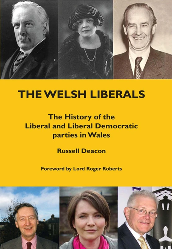The Welsh Liberals: The History of the Liberal and Liberal Democrat Parties in Wales - Image 1
