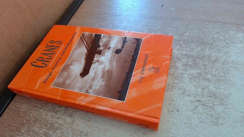 Cranes: Design, Practice and Maintenance