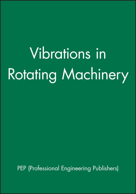 Vibrations in Rotating Machinery: 17 (IMechE Event Publications)