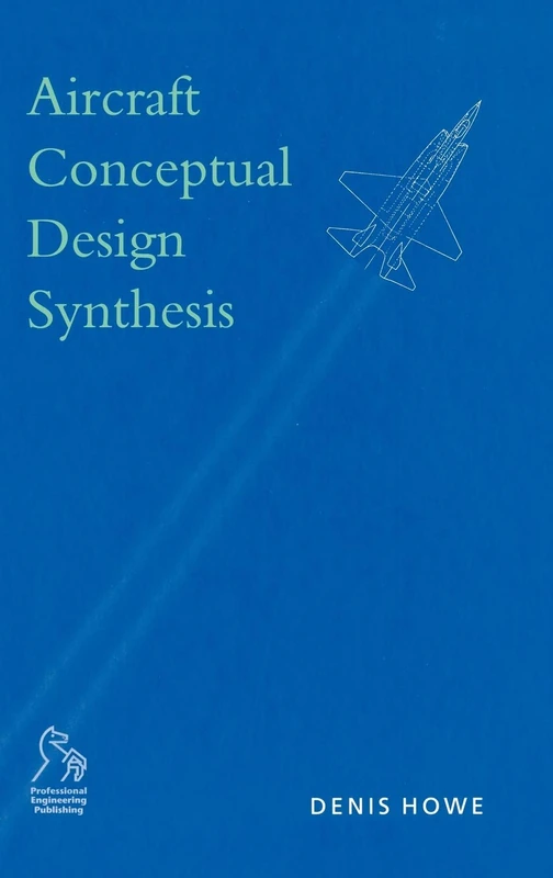 Aircraft Conceptual Design Synthesis: 5 (Aerospace Series)