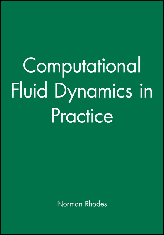 Computational Fluid Dynamics in Practice