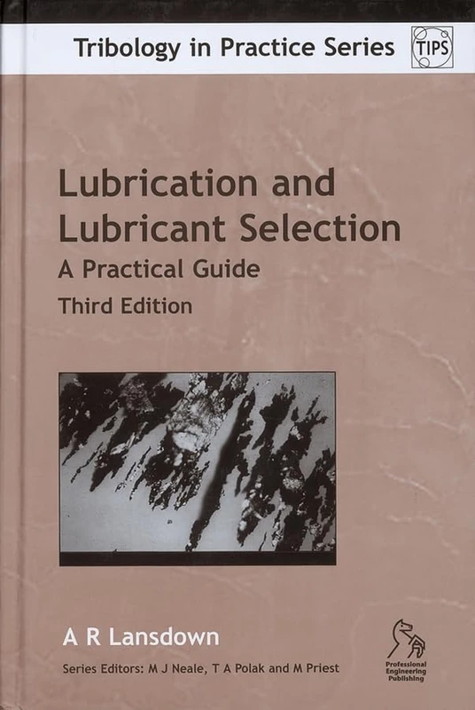 Wiley Lubrication and Lubricant Selection - Practical Guide