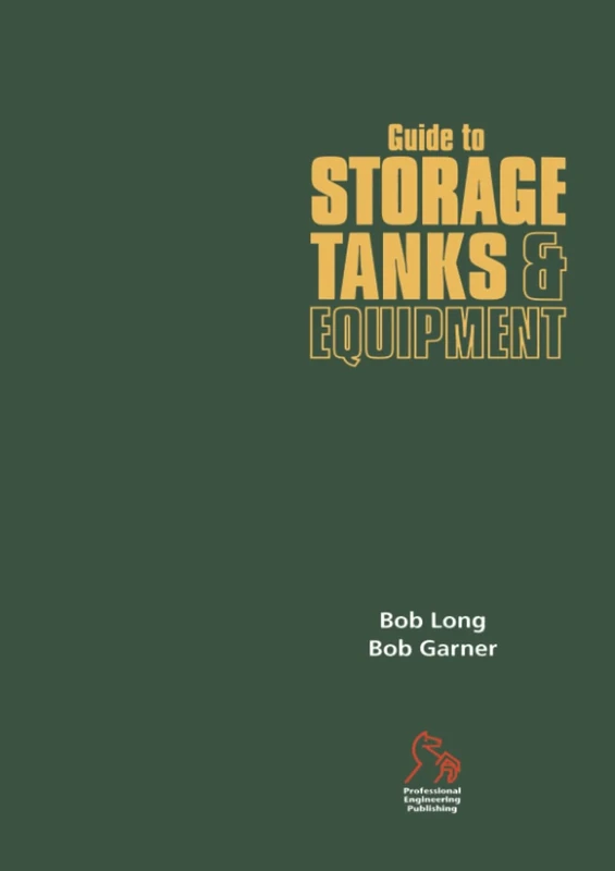 Guide to Storage Tanks and Equipment (European Guide Series (REP))