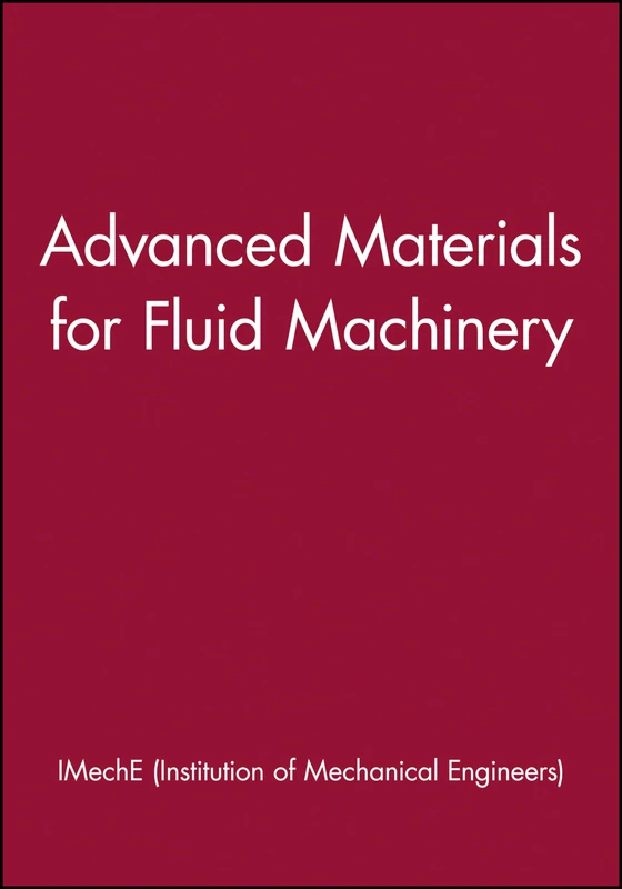 Advanced Materials for Fluid Machinery (IMechE Event Publications) - Image 1