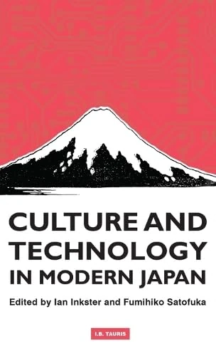 Culture and Technology in Modern Japan (Culture & Technical Modern Japan): 1