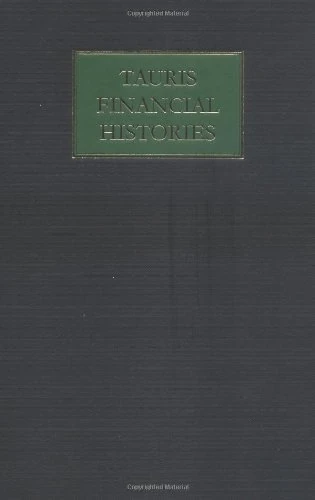 The Development of London as a Financial Centre (Tauris Financial Histories)