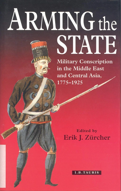Bloomsbury Arming the State: Military Conscription History