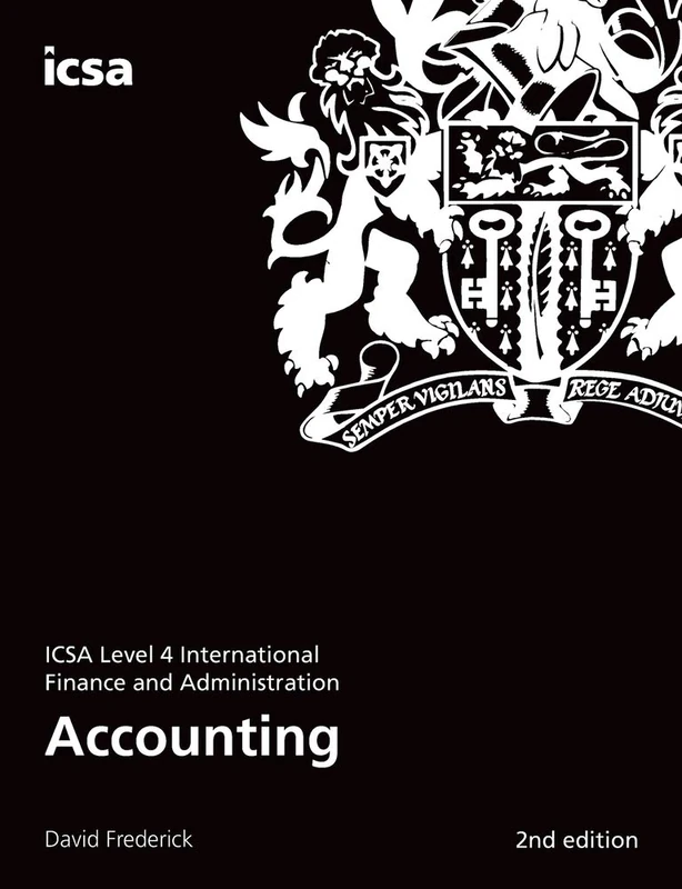 Accounting: ICSA Level 4 International Finance and Administration