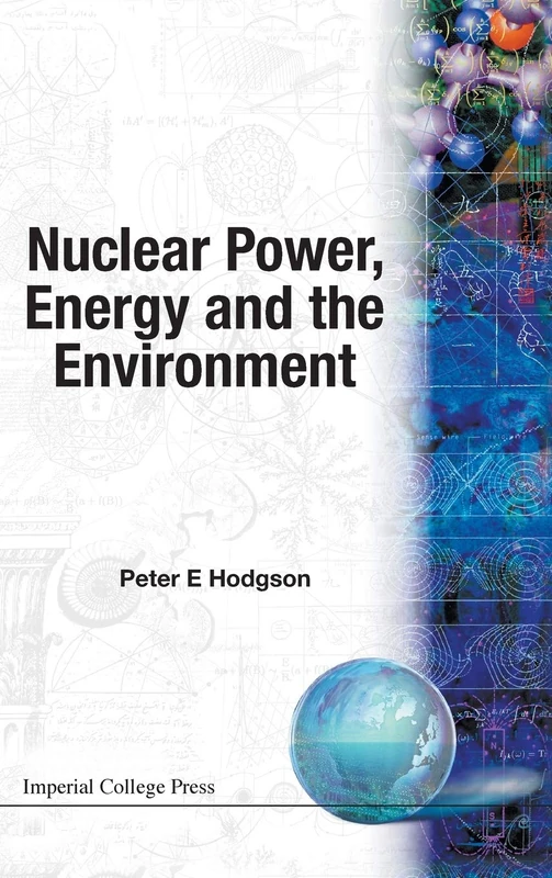 Nuclear Power, Energy And The Environment