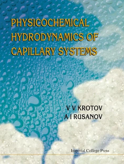 Physicochemical Hydrodynamics of Capillary Systems