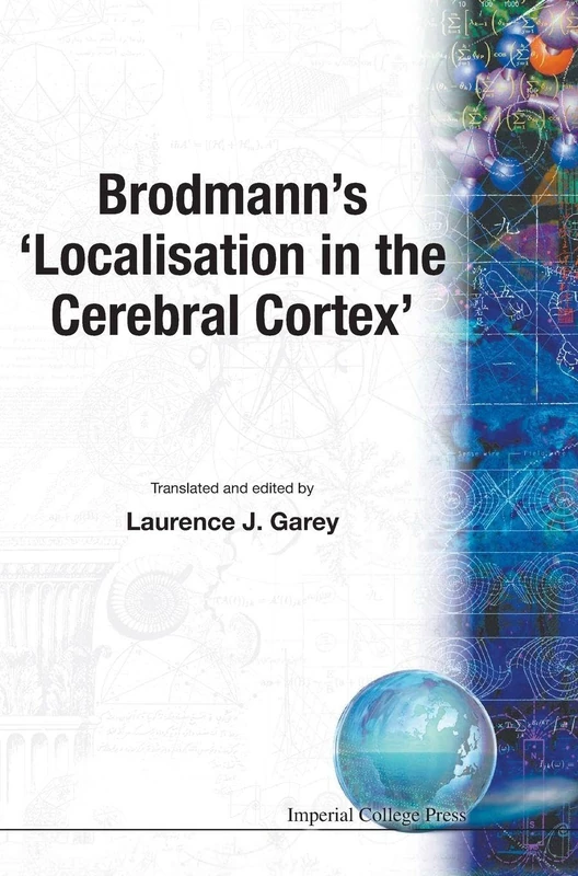Brodmann's 'Localisation In The Cerebral Cortex'