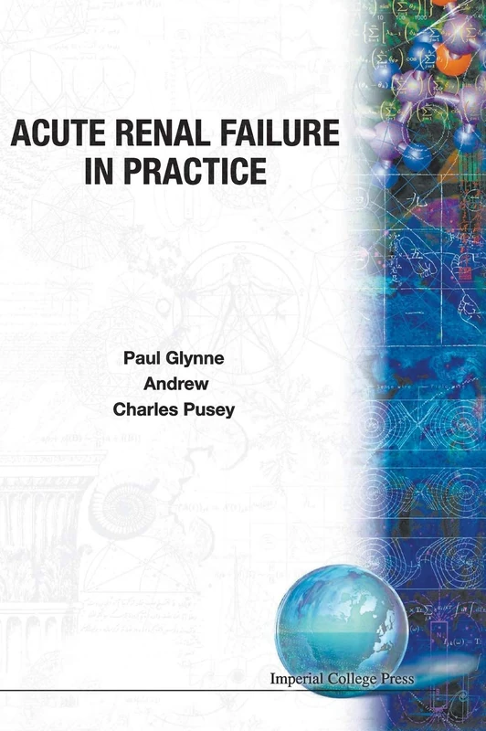 Imperial College Press - Acute Renal Failure in Practice Guide
