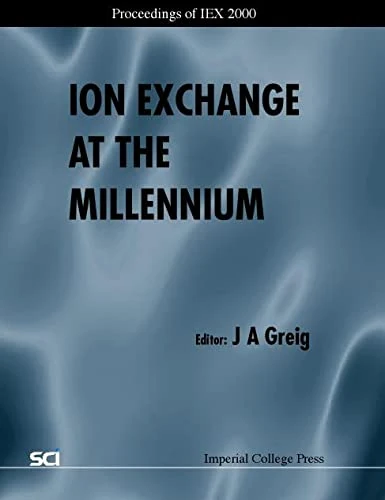 Ion Exchange at the Millennium: Proceedings of IEX 2000, Churchill College, Cambridge, 16-21 July, 2000 - Image 1