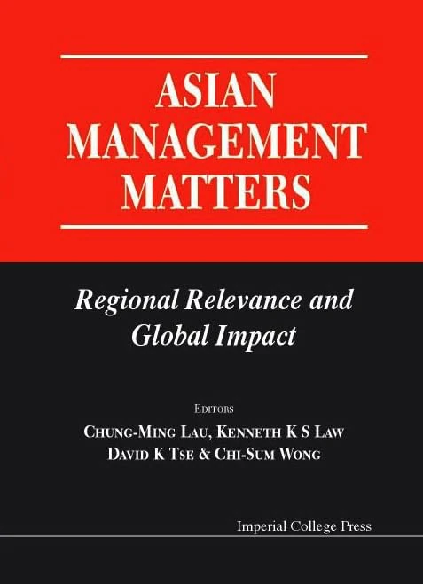 Asian Management Matters: Regional Relevance and Global Impact - Image 1
