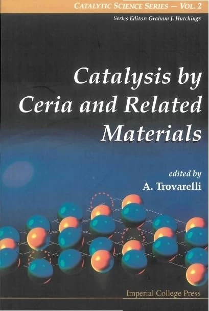 Catalysis By Ceria And Related Materials: 2 (Catalytic Science Series)
