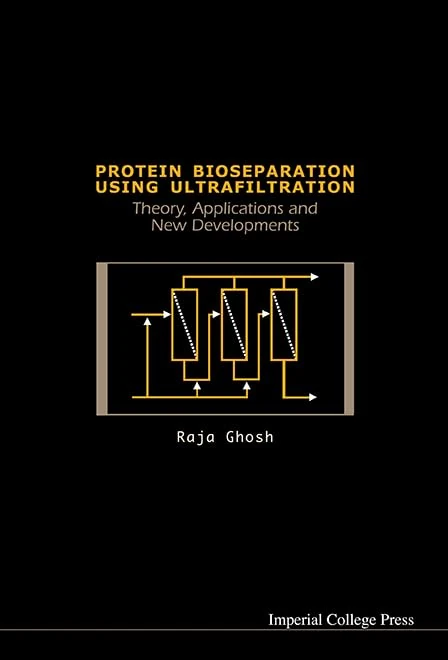 Protein Bioseparation Using Ultrafiltration: Theory, Applications And New Developments
