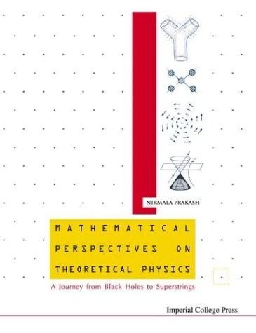 MATHEMATICAL PERSPECTIVES ON THEORETICAL PHYSICS: A JOURNEY FROM BLACK HOLES TO SUPERSTRINGS