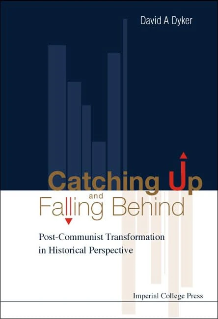 Catching Up And Falling Behind: Post-communist Transformation In Historical Perspective