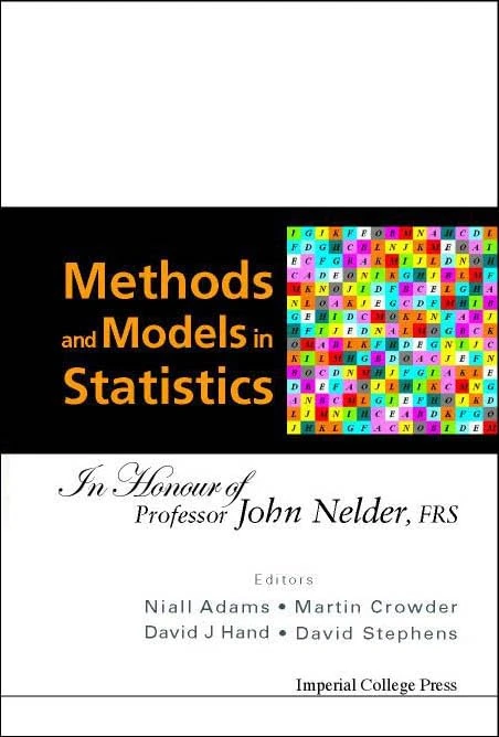 Methods And Models In Statistics: In Honour Of Professor John Nelder, Frs - Image 1