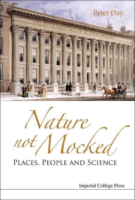 Nature Not Mocked: Places, People And Science