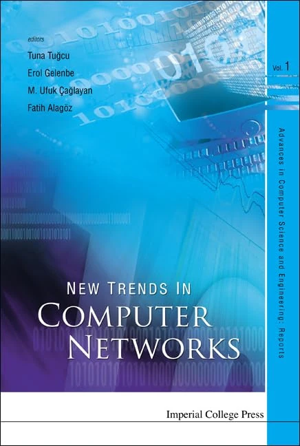 New Trends In Computer Networks: 1 (Advances In Computer Science And Engineering: Reports And Monographs)