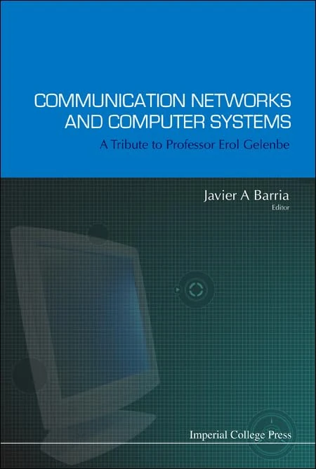 Communication Networks And Computer Systems: A Tribute To Professor Erol Gelenbe (Communications and Signal Processing) - Image 1