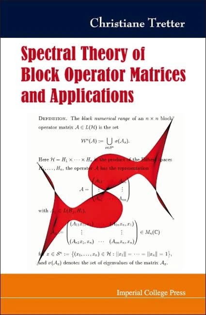 SPECTRAL THEORY OF BLOCK OPERATOR MATRICES AND APPLICATIONS