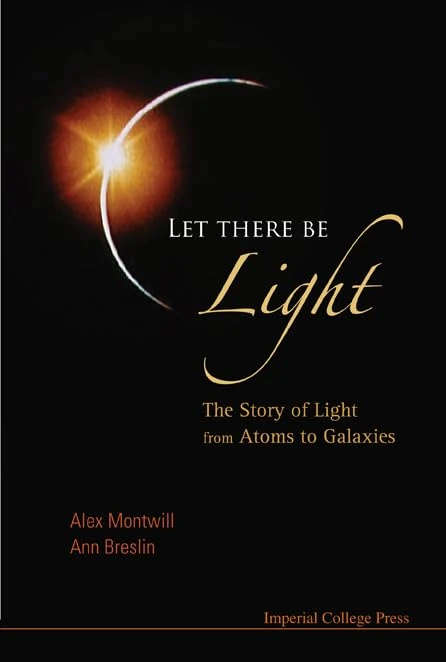 Imperial College Press - Let There Be Light Science Book