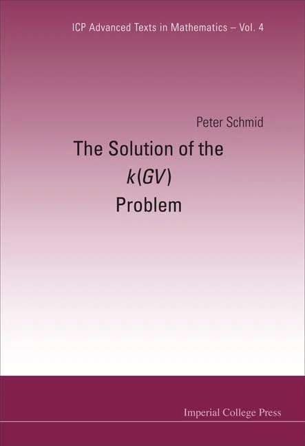The Solution Of The K(GV) Problem (ICP Advanced Texts in Mathematics): 4
