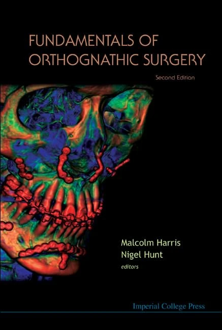 FUNDAMENTALS OF ORTHOGNATHIC SURGERY (2ND EDITION)