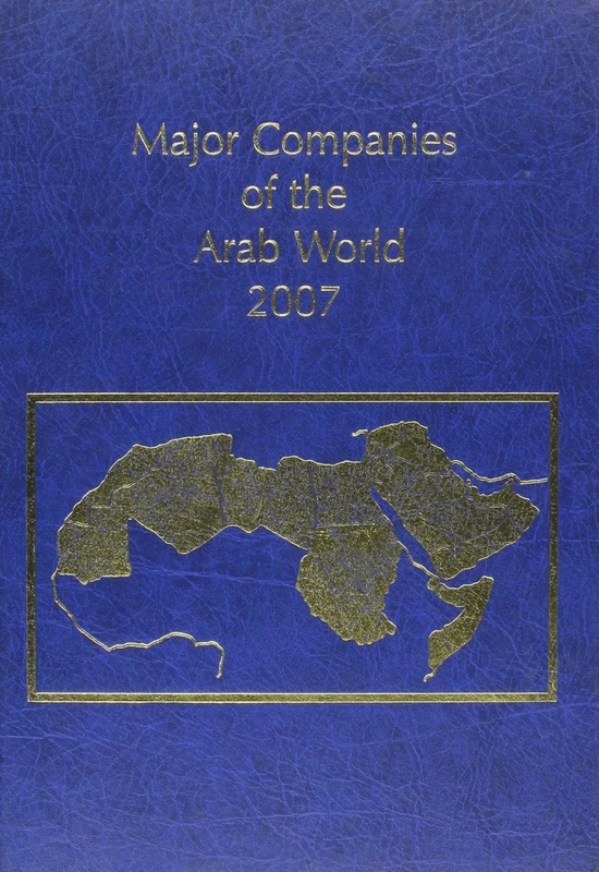 Major Companies of Arab World 2006 29th Ed (Major Companies of the Arab World)