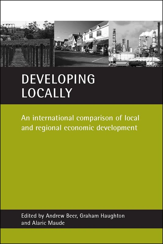 Developing locally: An international comparison of local and regional economic development