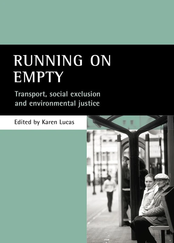Running on empty: Transport, social exclusion and environmental justice - Image 1