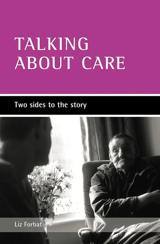 Talking about care: Two sides to the story