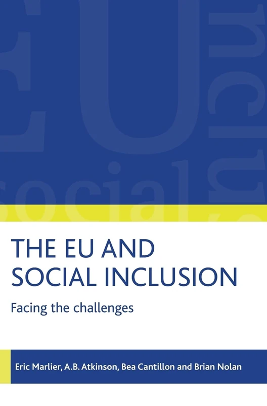The EU and social inclusion: Facing the challenges
