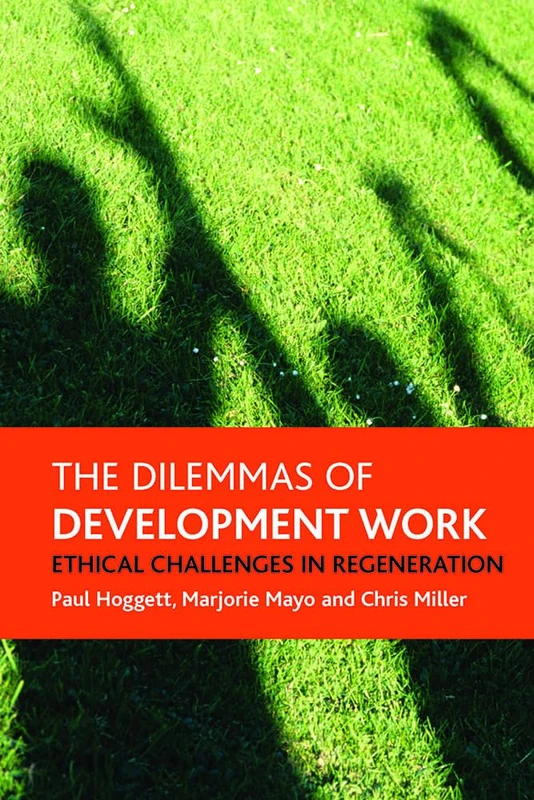 The dilemmas of development work: Ethical challenges in regeneration
