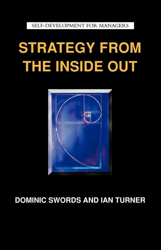 Strategy from the Inside Out (Self-Development for Managers)