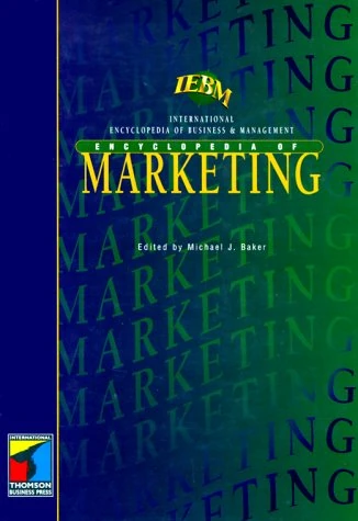 The IEBM Encyclopedia of Marketing