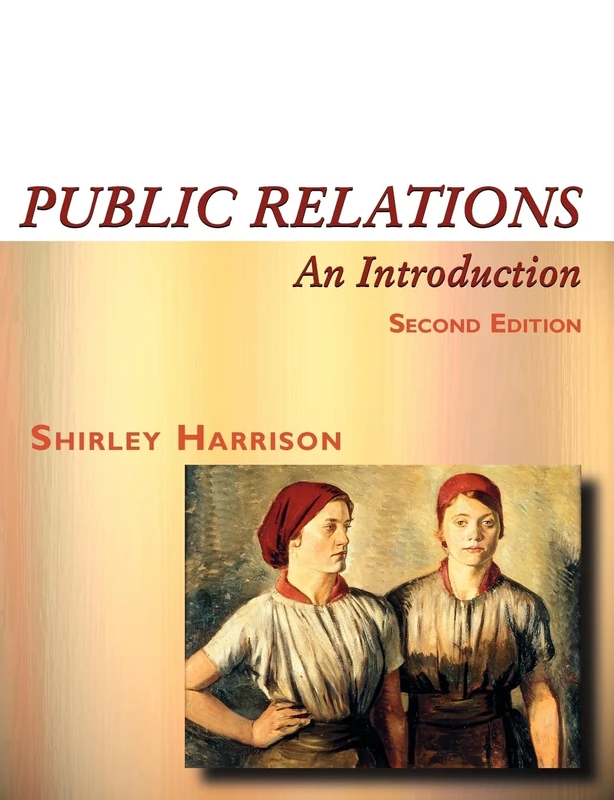 Public Relations: An Introduction: An Introduction