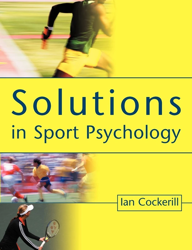 Solutions in Sport Psychology