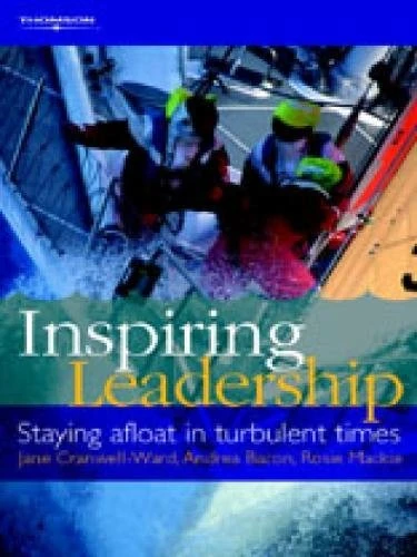 Inspiring Leadership: Staying Afloat in Turbulent Times