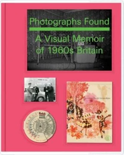 Photographs Found: A Personal Memoir of 1960s Britain - Image 1