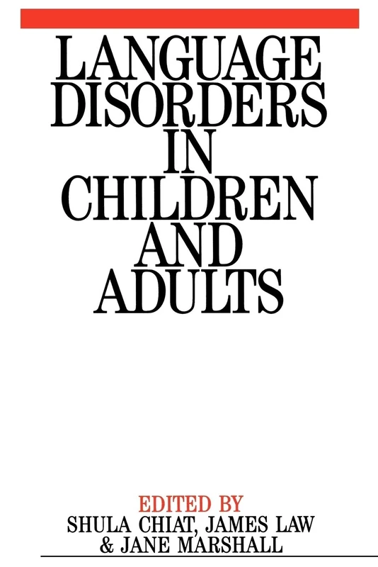 Language Disorders in Children and Adults: Psycholinguistic Approaches to Therapy: 49 (Exc Business And Economy (Whurr))