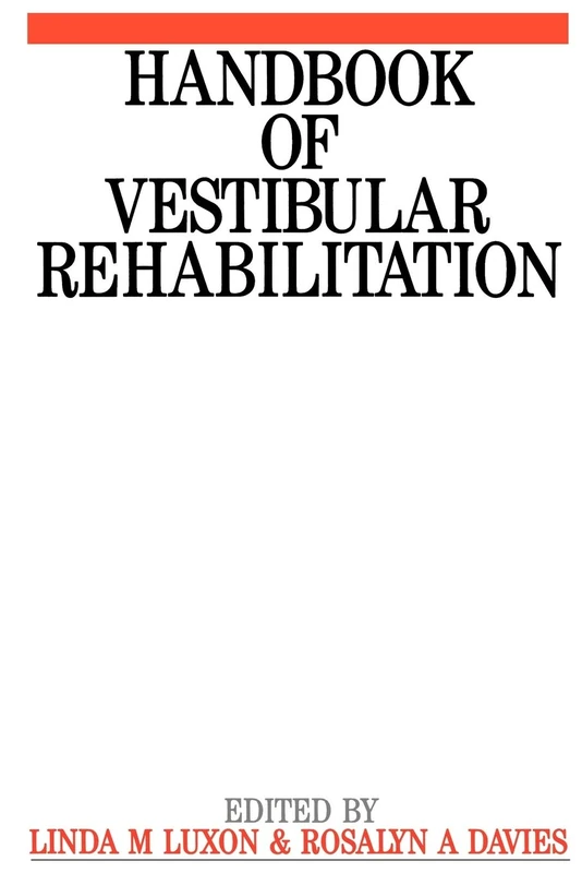 Handbook of Vestibular Rehabilitation: 38 (Exc Business And Economy (Whurr))