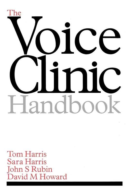 The Voice Clinic Handbook: 42 (Exc Business And Economy (Whurr))