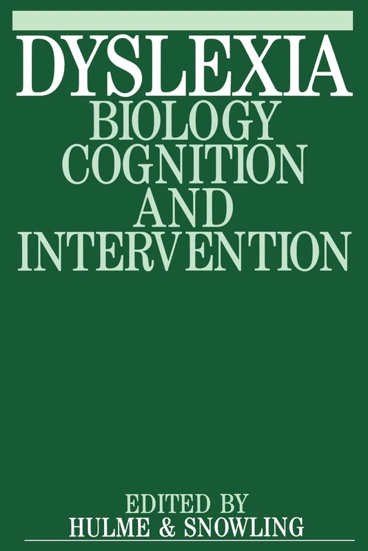 Dyslexia: Biology, Cognition and Intervention (Exc Business And Economy (Whurr))